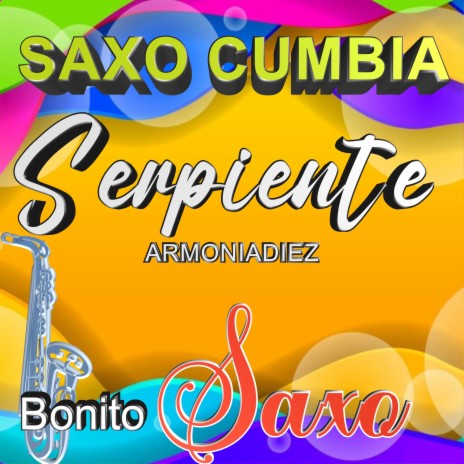 Saxo Cumbia/Serpiente/armoniadiez | Boomplay Music