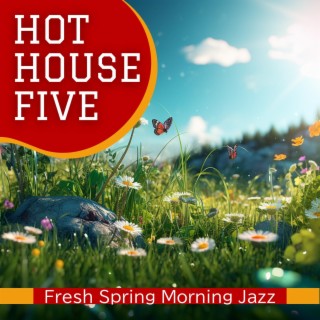 Fresh Spring Morning Jazz