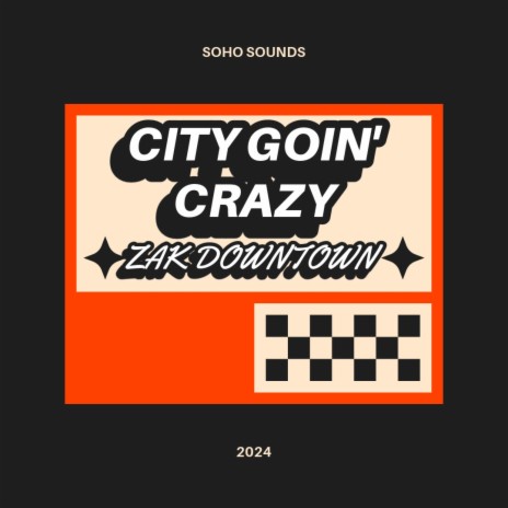 City Goin' Crazy | Boomplay Music