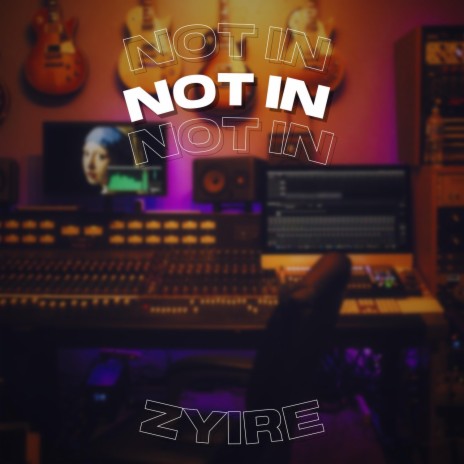 Not In | Boomplay Music