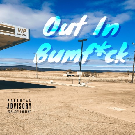 Out in Bumfuck | Boomplay Music