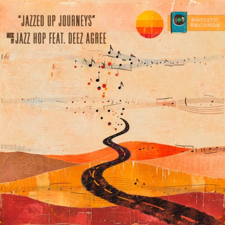 Jazzed Up Journeys ft. Deez Agree & Patiotic Records | Boomplay Music