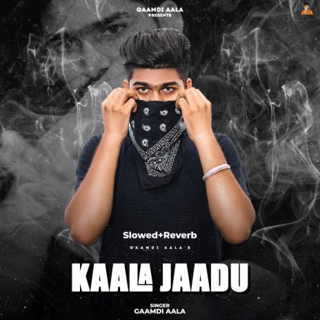 Kaala Jaadu (Slowed+Reverb) | Boomplay Music