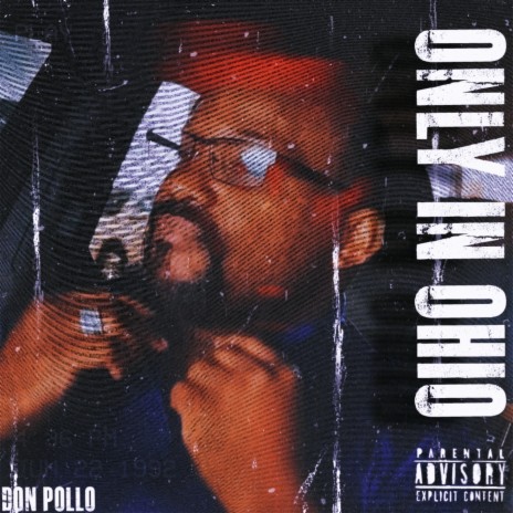 Only in Ohio ft. Don Pollo, King of Ohio, D3TRØX, Seyyid & nardin0am