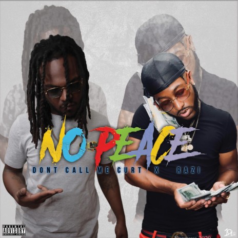 No Peace ft. Razi | Boomplay Music