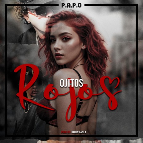 Papo Ojitos Rojos | Boomplay Music