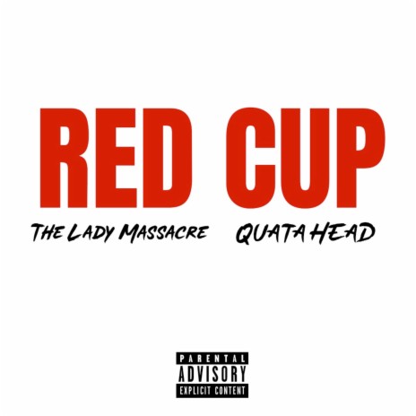 Red Cup ft. Quata Head | Boomplay Music