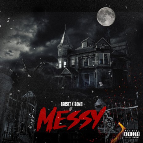 Messy ft. 60k | Boomplay Music