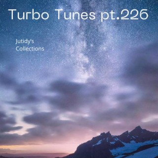Turbo Tunes pt.226