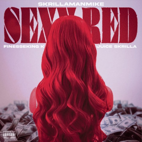 Sexy Red ft. Juice Skrilla & FinesseKingK