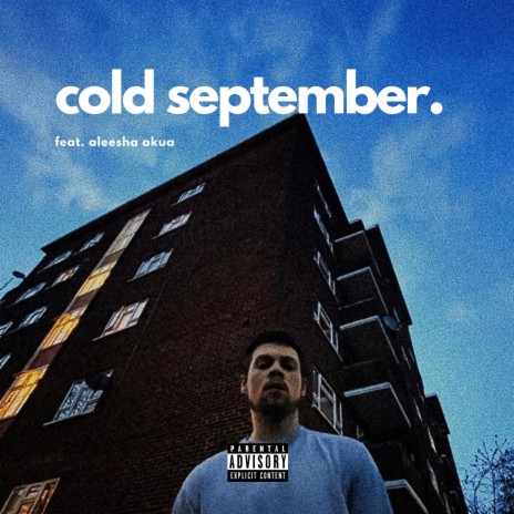 cold september. ft. aleesha akua