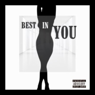 Best in You (feat. Sherm Rob & Yung Tago)