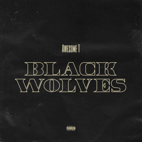 Black Wolves | Boomplay Music