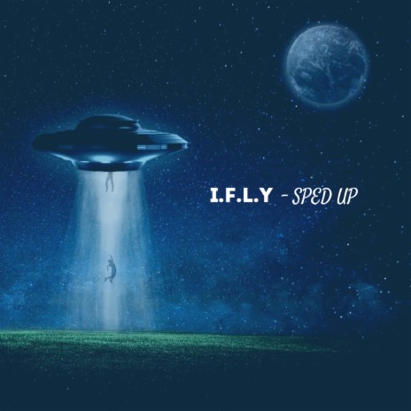 IFLY (Sped Up) | Boomplay Music