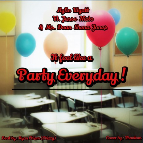 Party Everyday ft. KY From The Chi & Jesse Nieto | Boomplay Music