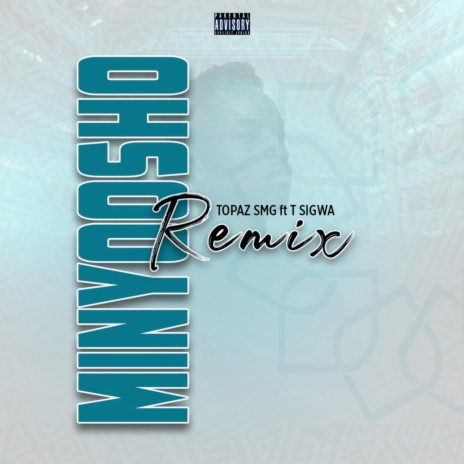 MINYOOSHO REMIX (feat. Tsigwa) | Boomplay Music