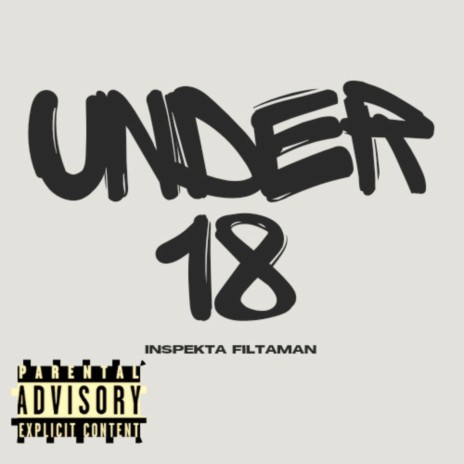 Under 18 | Boomplay Music