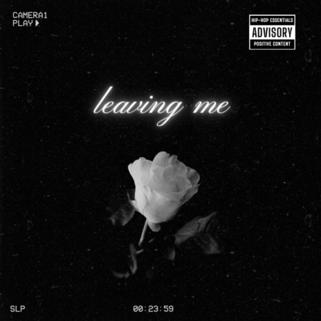 leaving me | Boomplay Music