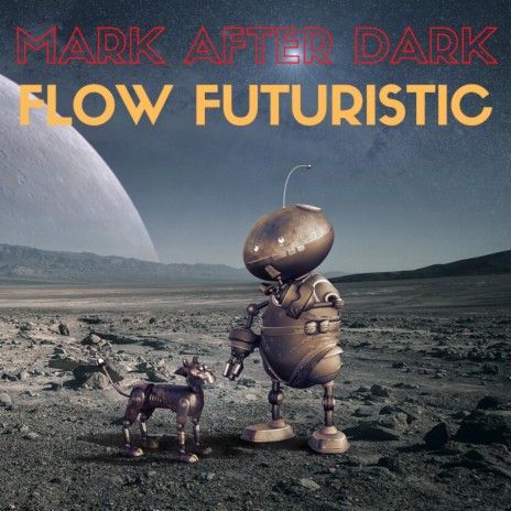 Flow Futuristic | Boomplay Music