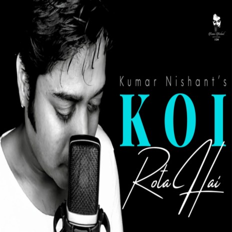 Koi Rota Hai | Boomplay Music