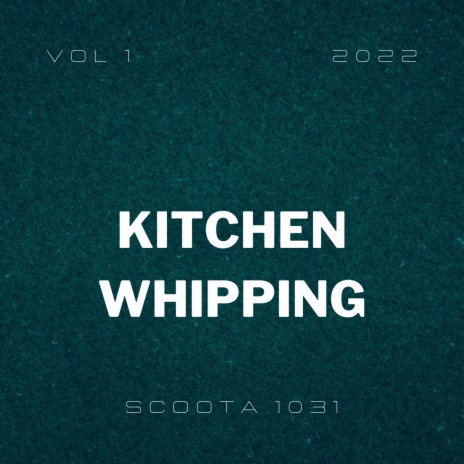 Kitchen Whipping | Boomplay Music