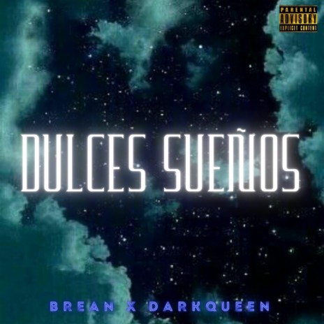 Dulces Sueños ft. DarkQueen | Boomplay Music