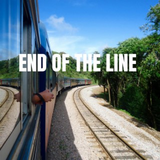 End of the Line