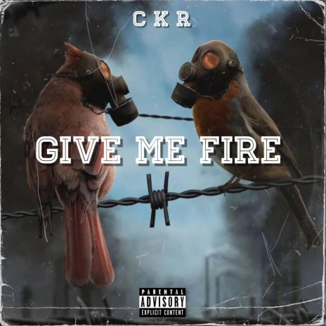 GIVE ME FIRE | Boomplay Music