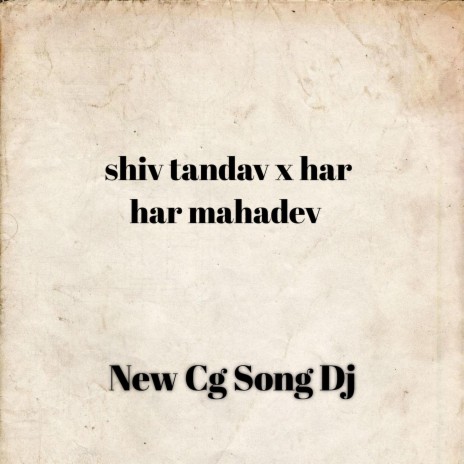 Shiv Tandav X Har Har Mahadev | Boomplay Music