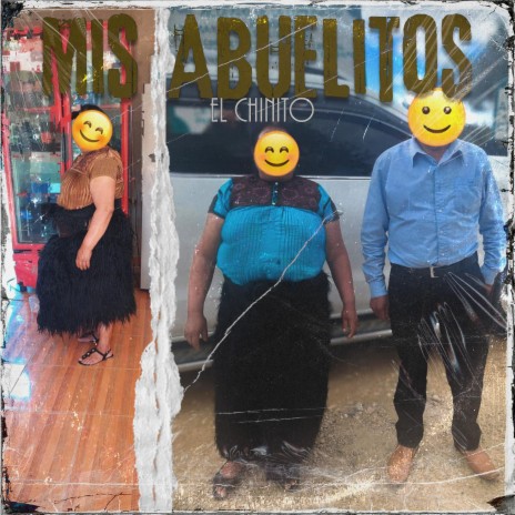 Mis Abuelitos (El Chinito) | Boomplay Music