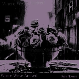 Where We've Arrived (Disconnected) lyrics | Boomplay Music