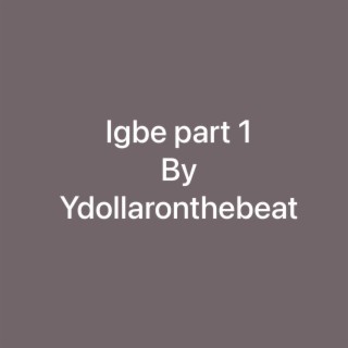 Igbe part 1