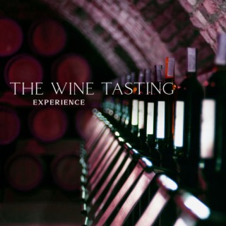 The Wine Tasting Experience