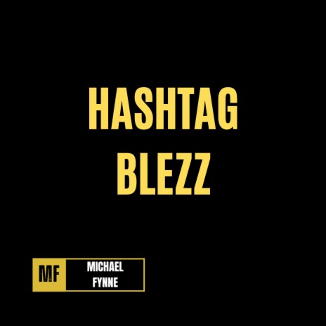 Hashtag Blezz | Boomplay Music
