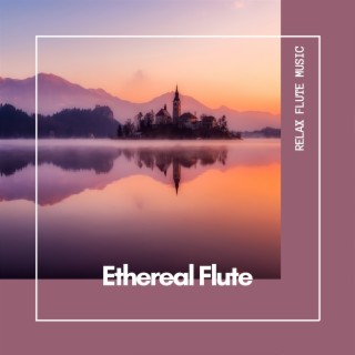 Ethereal Flute: New Age Serenity