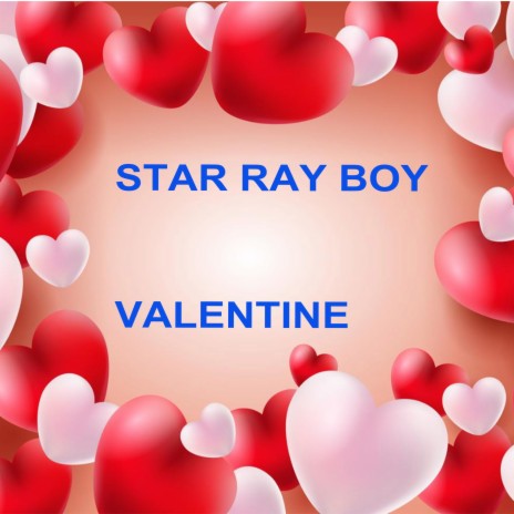 star ray boy valentine