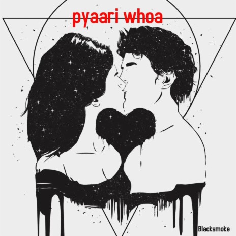 Pyaari Whoa | Boomplay Music