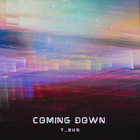 COMING DOWN ft. Peiruis | Boomplay Music