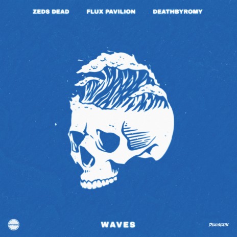 Waves ft. Flux Pavillion & DeathbyRomy | Boomplay Music