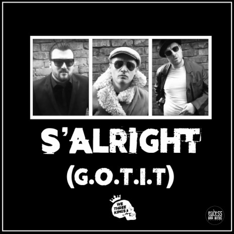S'alright (G.O.T.I.T) | Boomplay Music