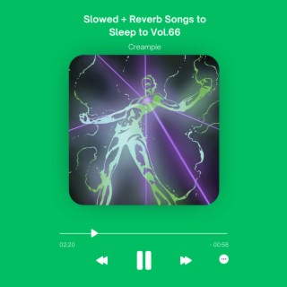 Slowed + Reverb Songs to Sleep to Vol.66