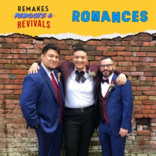 Romances in Remakes, Reboots & Revivals
