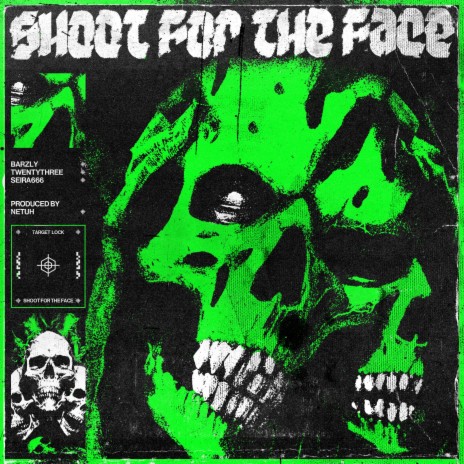 SHOOT FOR THE FACE ft. Seira & TWENTYTHREE | Boomplay Music