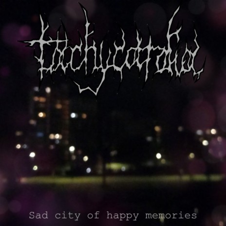 Sad City of Happy Memories