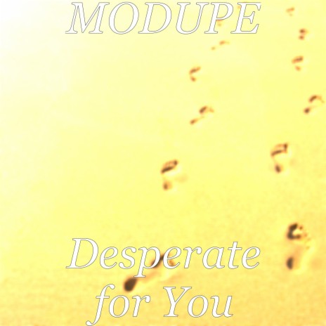 Desperate for You | Boomplay Music