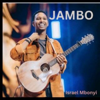 Israel Mbonyi Songs MP3 Download, New Songs & Albums | Boomplay