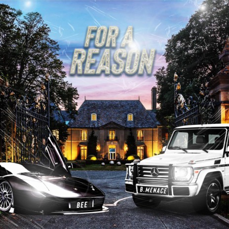 For a Reason ft. B. Menace | Boomplay Music