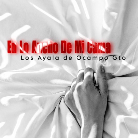 En Lo Ancho De Mi Cama | Boomplay Music