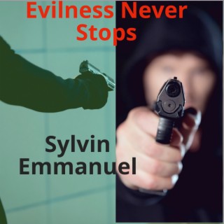 Evilness Never Stops