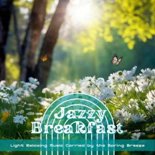 Light Relaxing Music Carried by the Spring Breeze